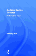Judson Dance Theater: Performative Traces
