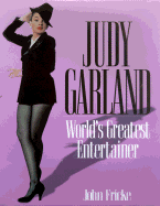 Judy Garland: World's Greatest Entertainer