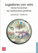 Jugadores Con Veto: Como Funcionan las Instituciones Politicas