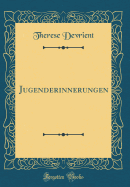 Jugenderinnerungen (Classic Reprint)