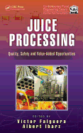 Juice Processing: Quality, Safety and Value-Added Opportunities