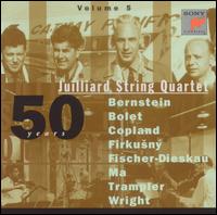 Juilliard String Quartet: 50 Years, Vol. 5 - Aaron Copland (piano); Dietrich Fischer-Dieskau (bass baritone); Harold Wright (clarinet); Jorge Bolet (piano);...