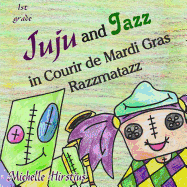 Juju and Jazz in Courir de Mardi Gras Razzmatazz