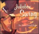 Jukebox Swing: The Best of Swing-O-Rama