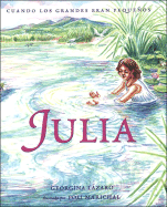 Julia: Cuando Los Grandes Eran Pequenos