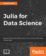 Julia for Data Science: high-performance computing simplified