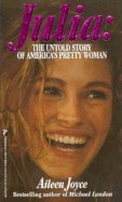 Julia Roberts: The Untold Stor