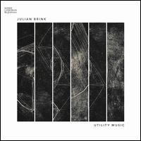 Julian Brink: Utility Music - Dan-Iulian Dru?ac (violin); Gabe Noel (bass); Hanna Rabe (harp); Joe Auckland (trumpet); Joe Zeitlin (cello);...
