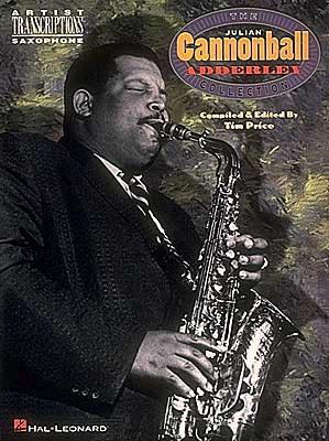 Julian Cannonball Adderley Collection - Adderley, Cannonball (Composer)