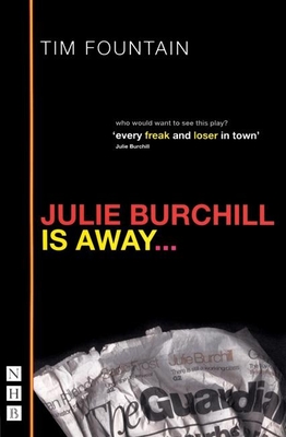 Julie Burchill Is Away: Re-Issue - Fountain, Tim