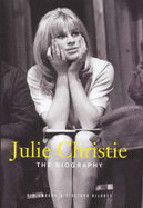 Julie Christie: The Biography