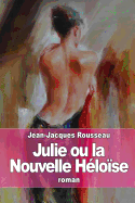 Julie ou la Nouvelle H�lo�se
