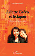Juliette Gr?co et le Japon: L'histoire d'une amiti?