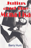 Julius and the Mona Lisa