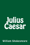 Julius Caesar by William Shakespeare