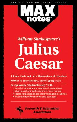 Julius Caesar (Maxnotes Literature Guides) - Scalia, Joseph E