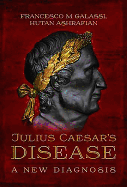 Julius Caesar's Disease