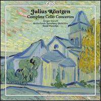 Julius R�ntgen: Complete Cello Concertos - Gregor Horsch (cello); Netherlands Symphony Orchestra; David Porcelijn (conductor)
