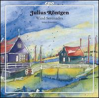 Julius R�ntgen: Wind Serenades - Linos-Ensemble
