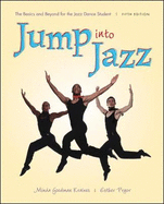 Jump Into Jazz: The Basics and Beyond for Jazz Dance Students