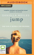 Jump: One Girl's Search for Meaning