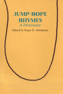 Jump-Rope Rhymes, a Dictionary