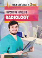 Jump-Starting a Career in Radiology