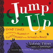 Jump Up: Seasonal Celebrations from the World's Deep Traditions