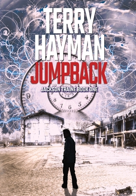 Jumpback: Jackson Train Book One - Hayman, Terry