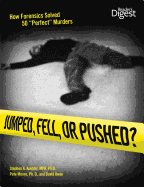 Jumped, Fell, or Pushed: How Forensics Solved 50 "perfect" Murders