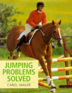 Jumping Problems Solved - Mailer, Carol