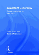 Jumpstart! Geography: Engaging activities for ages 7-12