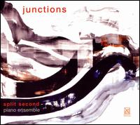 Junctions - Split Second Piano Ensemble (piano)