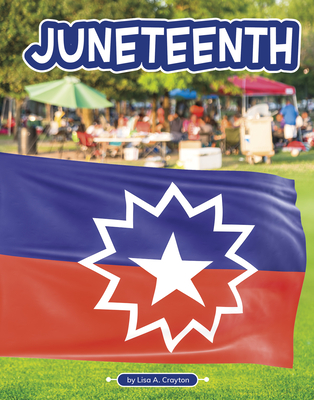 Juneteenth - Crayton, Lisa A