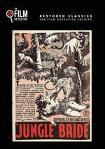 Jungle Bride - Albert Kelley; Harry Hoyt