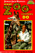 Jungle Jack Hanna's What Zookeepers Do