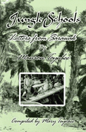 Jungle schools : letters from Sarawak 1958-1965
