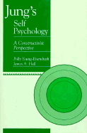 Jung's Self Psychology: A Constructivist Perspective