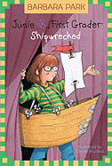 Junie B., First Grader: Shipwrecked