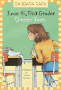 Junie B. Jones #21: Cheater Pants