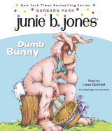 Junie B. Jones #27: Dumb Bunny