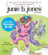 Junie B. Jones Collection: Books 9-16
