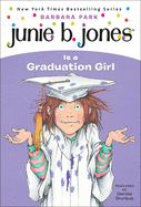 Junie B. Jones is a Graduation Girl