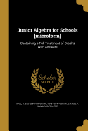 Junior Algebra for Schools [Microform]