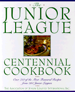 Junior League Centennial Cookbook