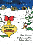 Junior Rabbit Learns About Christmas