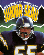 Junior Seau: High Voltage Linebacker