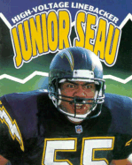 Junior Seau: High-Voltage Linebacker