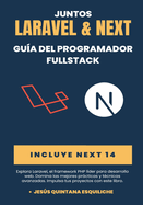 Juntos: Laravel & Next: Gu�a del programador fulLstack