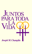 Juntos Para Toda La Vida